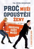 Proč muži opouštějí ženy Proč muži opouštějí ženy