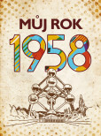 Můj rok 1958 Můj rok 1958