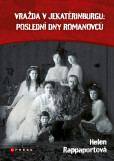 Vražda v Jekatěrinburgu: poslední dny Romanovců Vražda v Jekatěrinburgu: poslední dny Romanovců