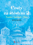 Cesty za štěstím 2 Cesty za štěstím 2