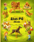 Atlas psů pro děti Atlas psů pro děti