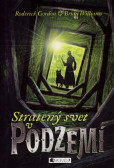 Podzemie – Stratený svet v Podzemí
