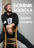 Dominik Vodička: Tančím s láskou Dominik Vodička: Tančím s láskou