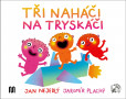 Tři naháči na tryskáči Tři naháči na tryskáči