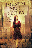 Jménem mojí sestry Jménem mojí sestry