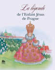 Legenda o Pražském Jezulátku (francouzsky) Legenda o Pražském Jezulátku (francouzsky)