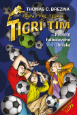 Tigrí tím - Fantóm futbalového ihriska Tigrí tím - Fantóm futbalového ihriska