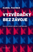 Vyzvědačky bez závoje Vyzvědačky bez závoje