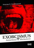 Exorcismus Anneliese Michelové Exorcismus Anneliese Michelové