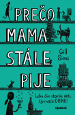 Prečo mama stále pije Prečo mama stále pije