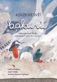 Kouzelný svět bakterií Kouzelný svět bakterií