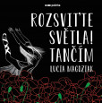 Rozsviťte světla! Tančím Rozsviťte světla! Tančím
