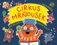 Cirkus mrňousek Cirkus mrňousek