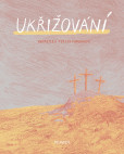 Ukřižování Ukřižování