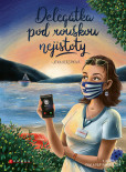 Delegátka pod rouškou nejistoty Delegátka pod rouškou nejistoty