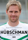 Tomáš Hübschman: nenápadná hvězda Tomáš Hübschman: nenápadná hvězda