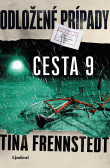 Odložené prípady: Cesta 9 Odložené prípady: Cesta 9