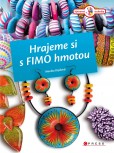Hrajeme si s Fimo hmotou Hrajeme si s Fimo hmotou