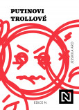 Putinovi trollové Putinovi trollové