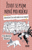 Život se psem není pro kočku Život se psem není pro kočku