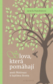 Slova, která pomáhají Slova, která pomáhají