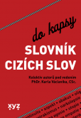 Slovník cizích slov do kapsy Slovník cizích slov do kapsy