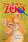 Zara a jej Záchranná zoo - Osamelé levíča Zara a jej Záchranná zoo - Osamelé levíča