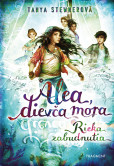 Alea, dievča mora 6 – Rieka zabudnutia Alea, dievča mora 6 – Rieka zabudnutia