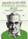 Poslední deník Hendrika Groena: Vesele do cílové rovinky Poslední deník Hendrika Groena: Vesele do cílové rovinky