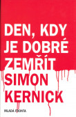Den, kdy je dobré zemřít Den, kdy je dobré zemřít