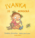 Ivanka je nemocná Ivanka je nemocná