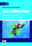 Jod a štítná žláza Jod a štítná žláza