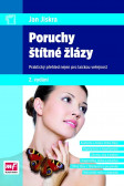 Poruchy štítné žlázy Poruchy štítné žlázy
