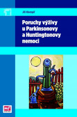 Poruchy výživy u Parkinsonovy a Huntingtonovy nemoci Poruchy výživy u Parkinsonovy a Huntingtonovy nemoci