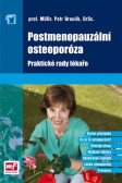 Postmenopauzální osteoporóza Postmenopauzální osteoporóza