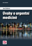 Úvahy o urgentní medicíně Úvahy o urgentní medicíně