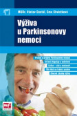 Výživa u Parkinsonovy nemoci Výživa u Parkinsonovy nemoci