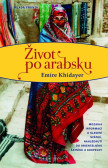 Život po arabsku Život po arabsku