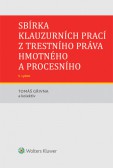 Sbírka klauzurních prací z trestního práva hmotného a procesního - 5. vydání Sbírka klauzurních prací z trestního práva hmotného a procesního - 5. vydání