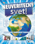 Neuveriteľný svet Neuveriteľný svet