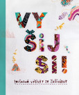 Vyšij si! Vyšij si!
