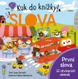 Kuk do knížky! SLOVA Kuk do knížky! SLOVA