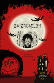 Za zrcadlem Za zrcadlem