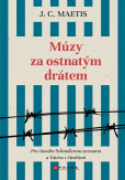 Múzy za ostnatým drátem Múzy za ostnatým drátem