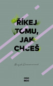 Říkej tomu, jak chceš Říkej tomu, jak chceš