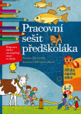 Pracovní sešit předškoláka Pracovní sešit předškoláka