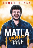 MATLA - Kuchařka pro děti MATLA - Kuchařka pro děti
