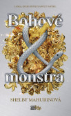 Bohové a monstra Bohové a monstra