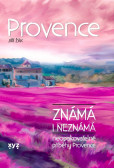 Provence známá i neznámá Provence známá i neznámá
