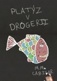 Platýz v drogerii Platýz v drogerii